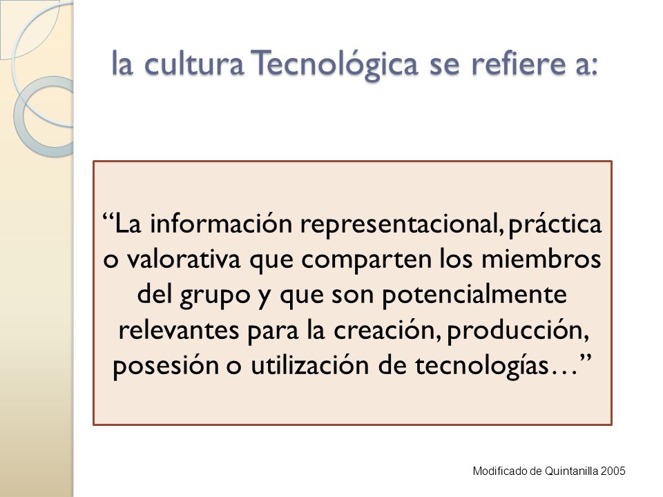 la cultura Tecnológica se refiere a:
