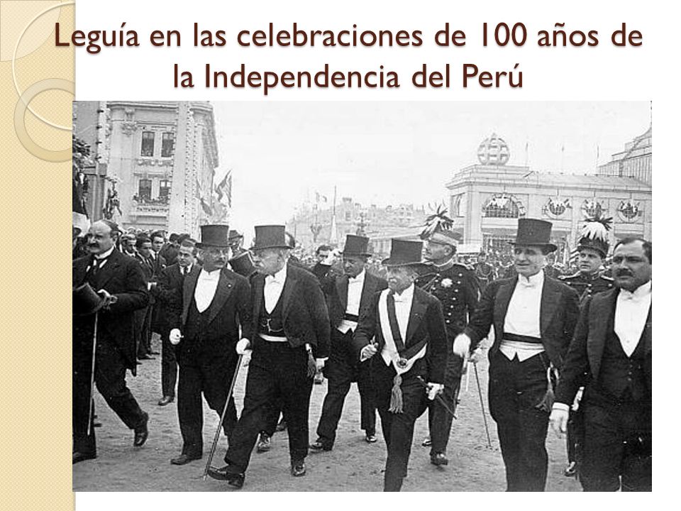 Leguía en las celebraciones de 100 años de la Independencia del Perú