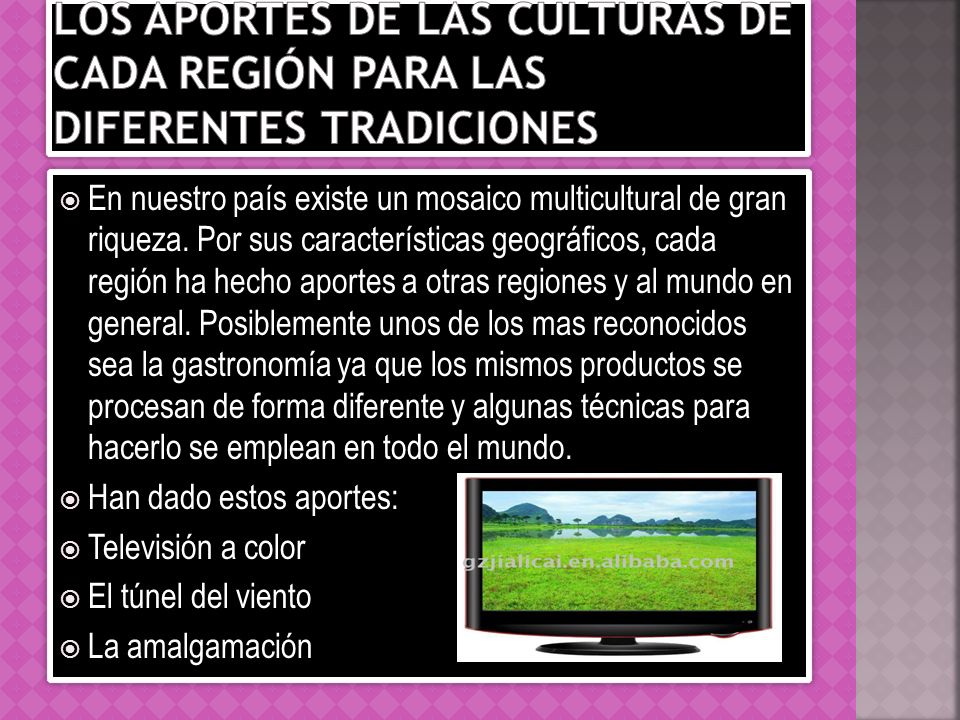 Los aportes de las culturas de cada región para las diferentes tradiciones