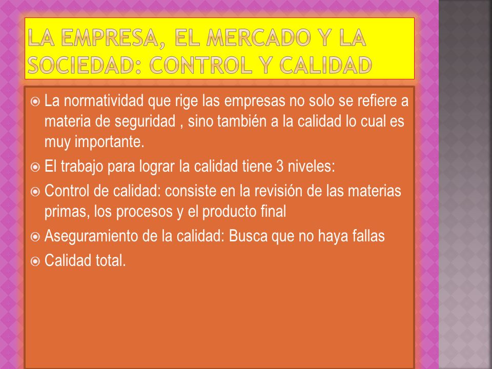 La empresa, el mercado y la sociedad: control y calidad