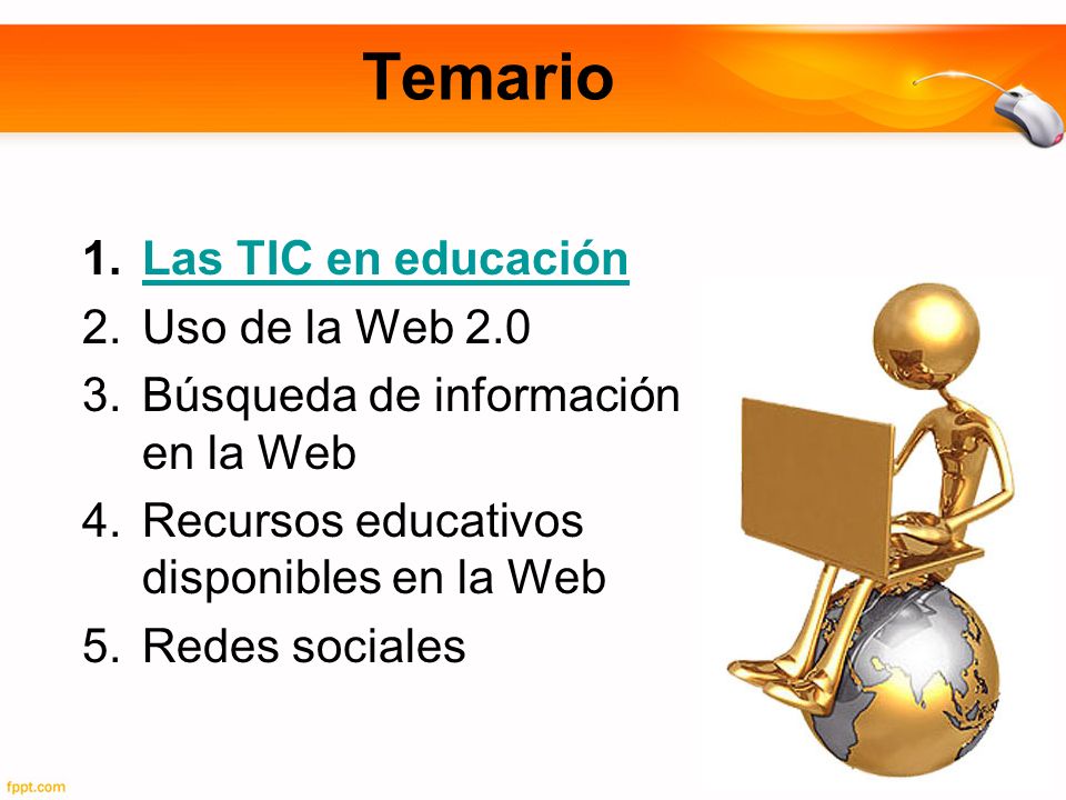 Temario Las TIC en educación Uso de la Web 2.0
