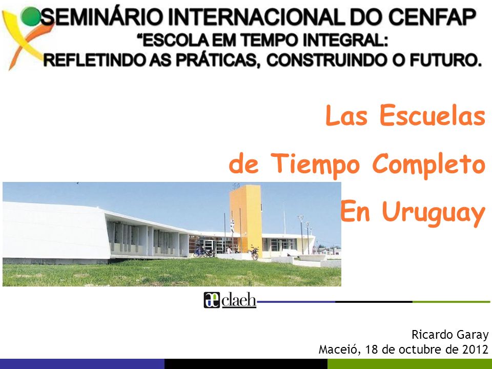 Las Escuelas de Tiempo Completo En Uruguay Ricardo Garay