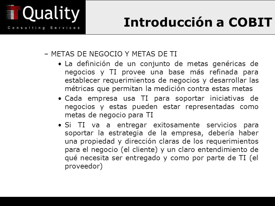 Introducción a COBIT METAS DE NEGOCIO Y METAS DE TI