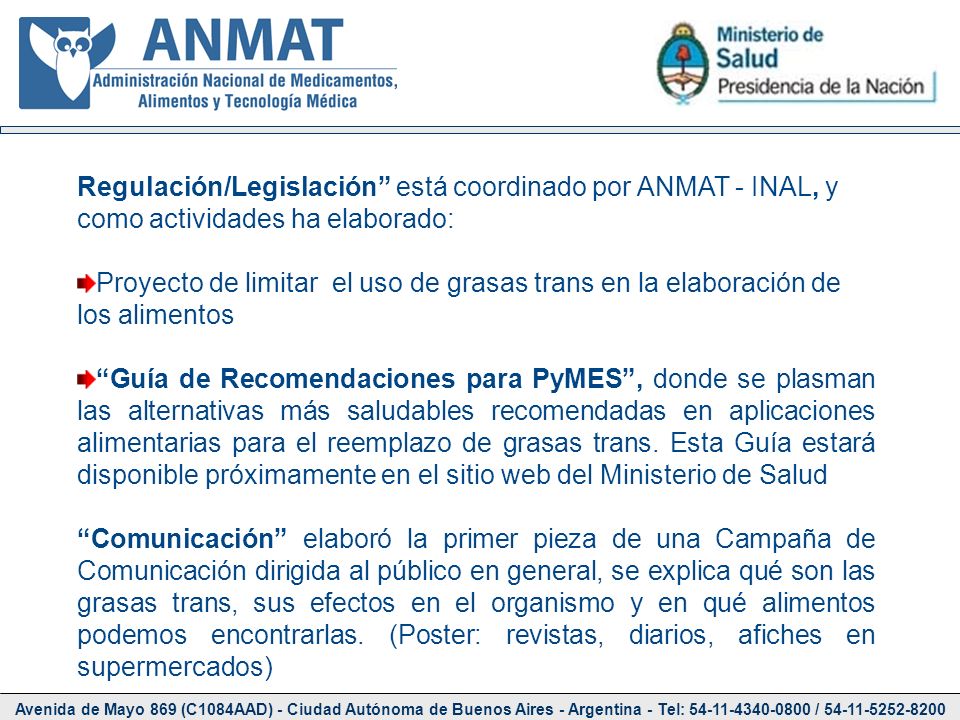 Regulación/Legislación está coordinado por ANMAT - INAL, y como actividades ha elaborado: