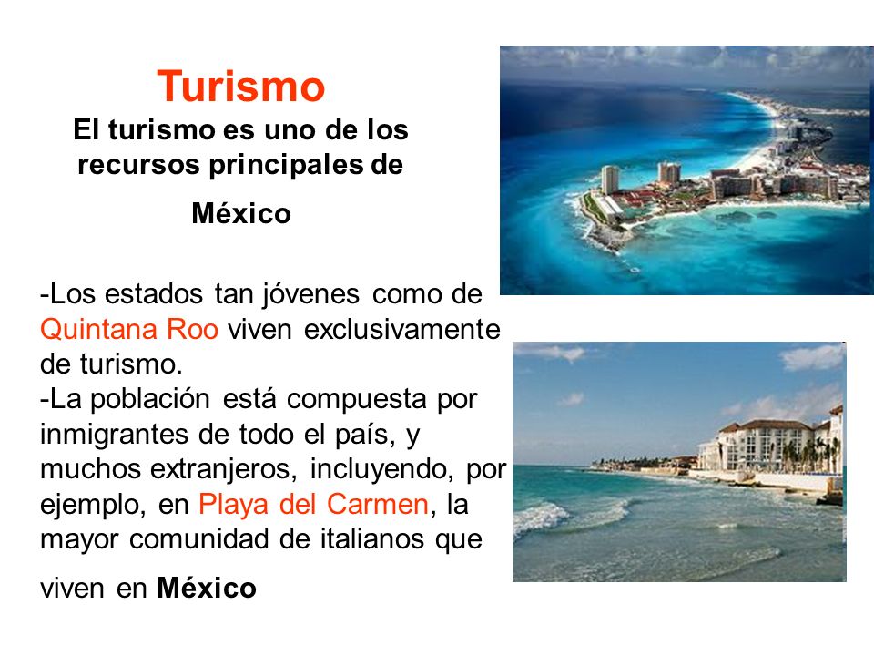 El turismo es uno de los recursos principales de México