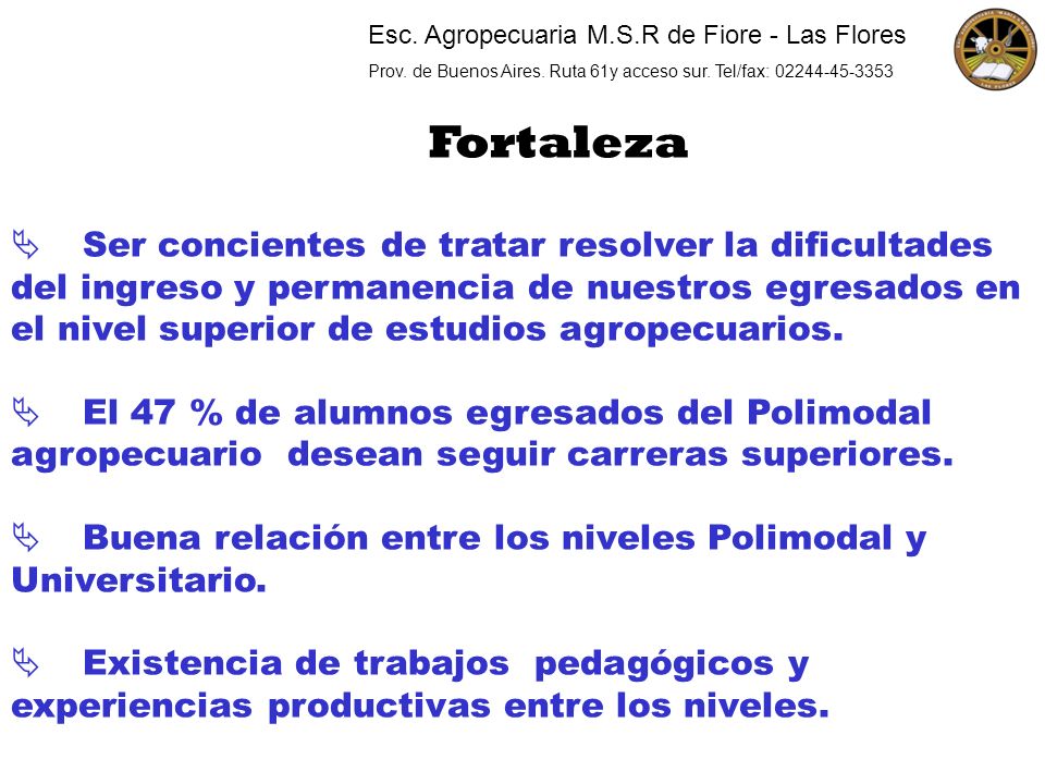 Esc. Agropecuaria M.S.R de Fiore - Las Flores