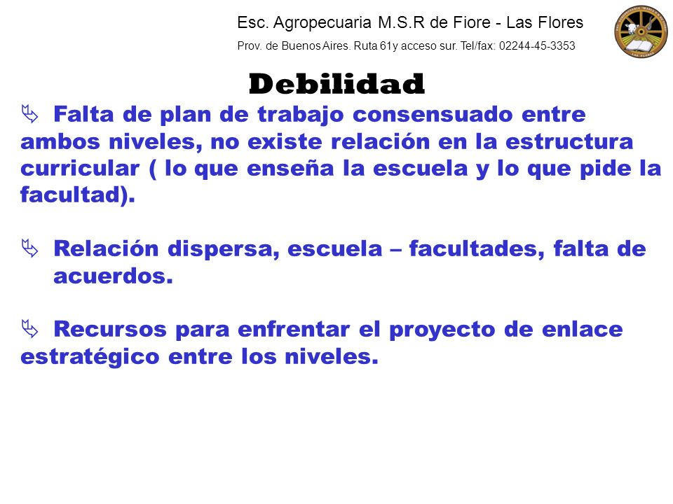 Esc. Agropecuaria M.S.R de Fiore - Las Flores