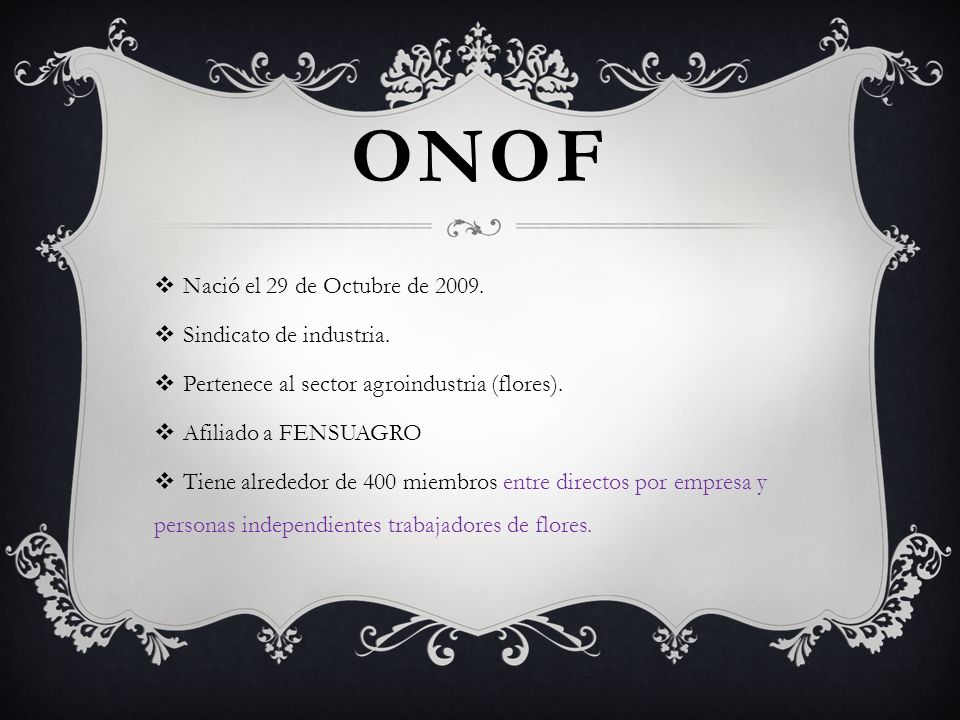 ONOF Nació el 29 de Octubre de Sindicato de industria.