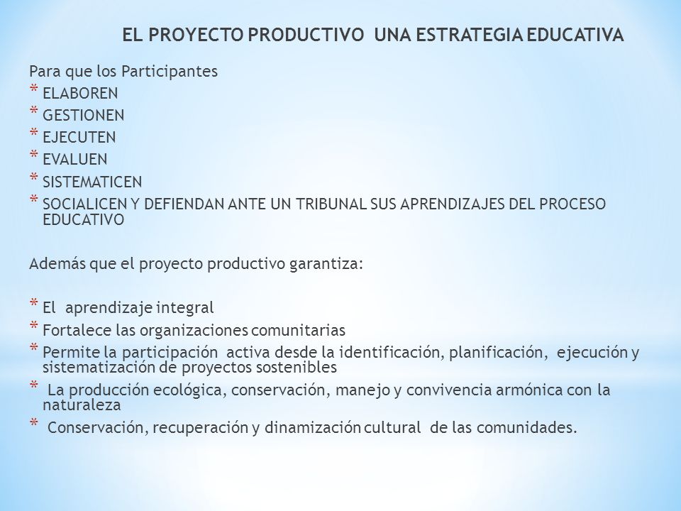 EL PROYECTO PRODUCTIVO UNA ESTRATEGIA EDUCATIVA