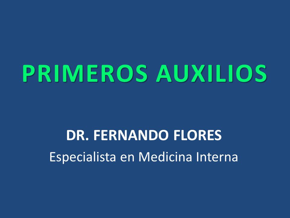 DR. FERNANDO FLORES Especialista en Medicina Interna