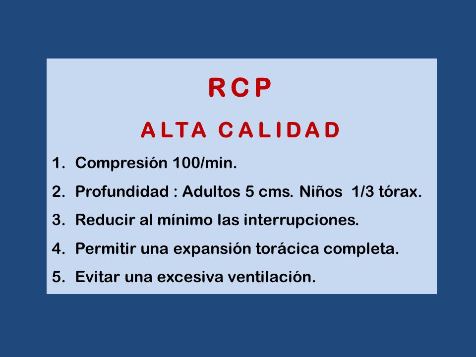 RCP ALTA CALIDAD Compresión 100/min.