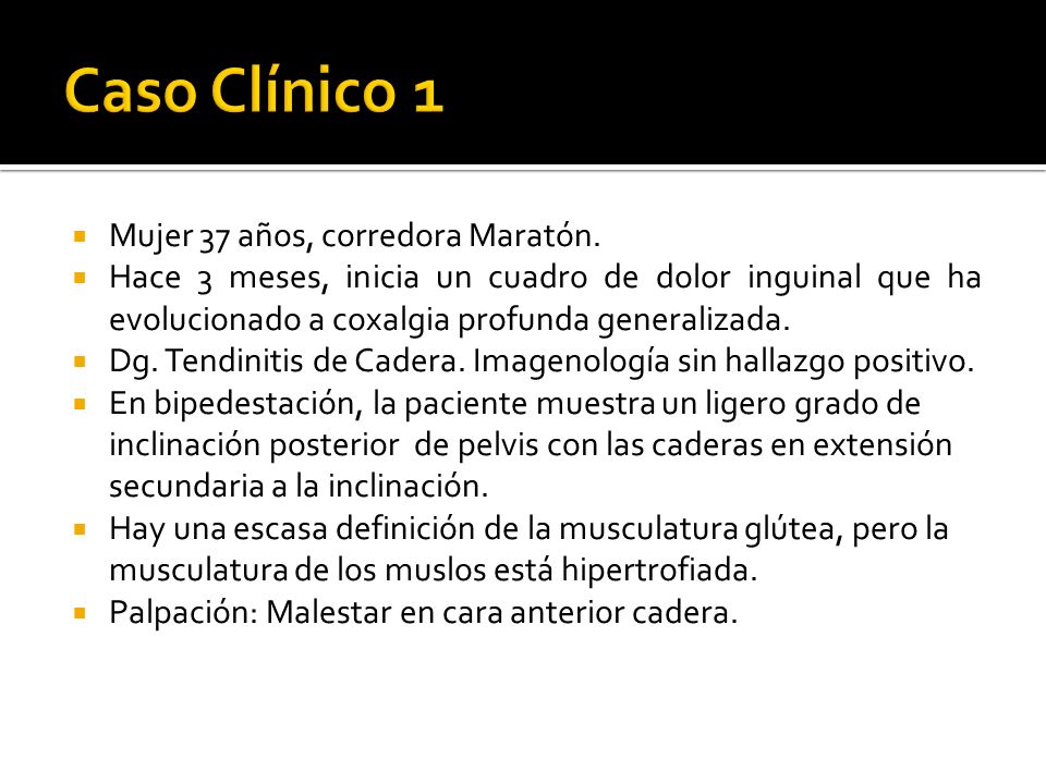 Caso Clínico 1 Mujer 37 años, corredora Maratón.