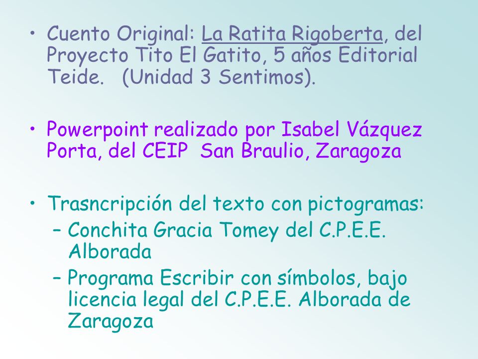 Cuento Original: La Ratita Rigoberta, del Proyecto Tito El Gatito, 5 años Editorial Teide. (Unidad 3 Sentimos).