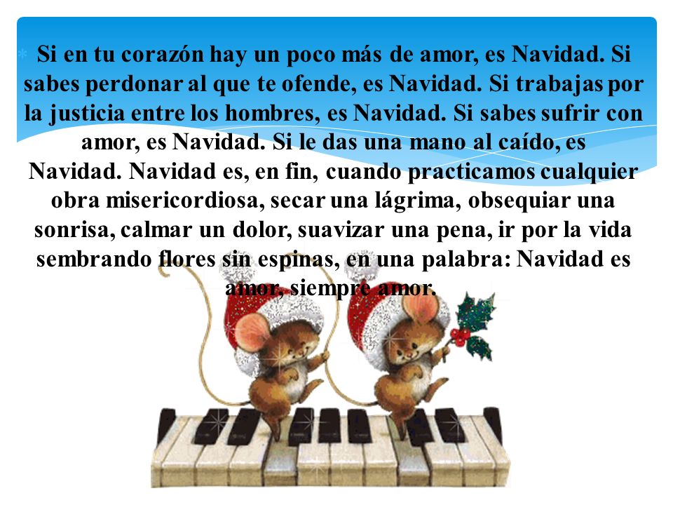 Si en tu corazón hay un poco más de amor, es Navidad
