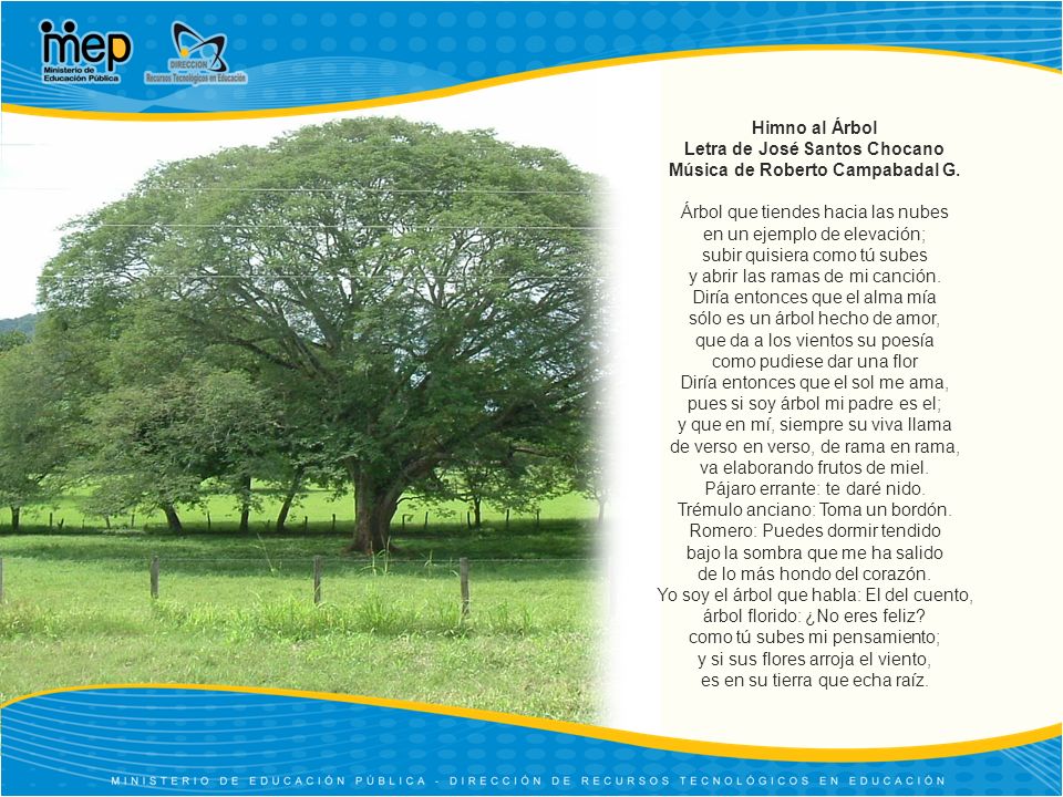 Himno al Árbol Letra de José Santos Chocano Música de Roberto Campabadal G.