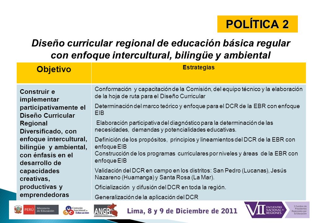 POLÍTICA 2 Diseño curricular regional de educación básica regular con enfoque intercultural, bilingüe y ambiental.