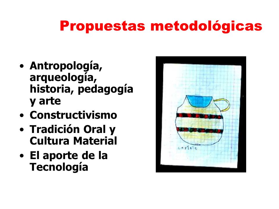 Propuestas metodológicas