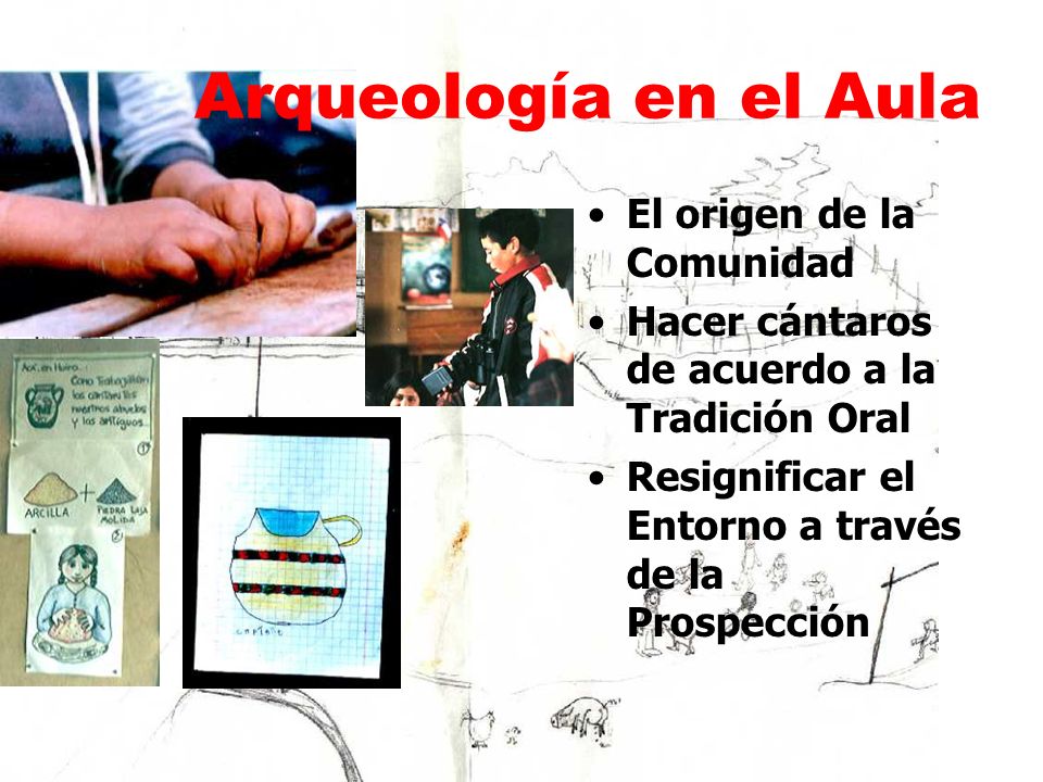 Arqueología en el Aula El origen de la Comunidad