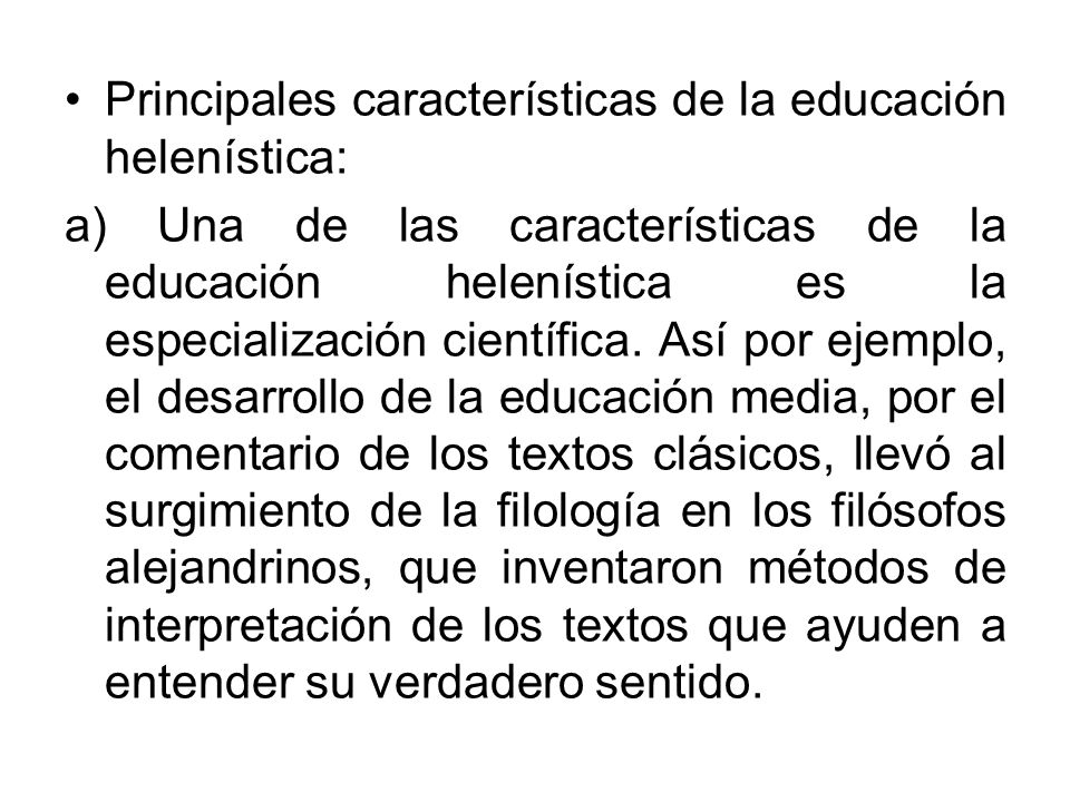 Principales características de la educación helenística:
