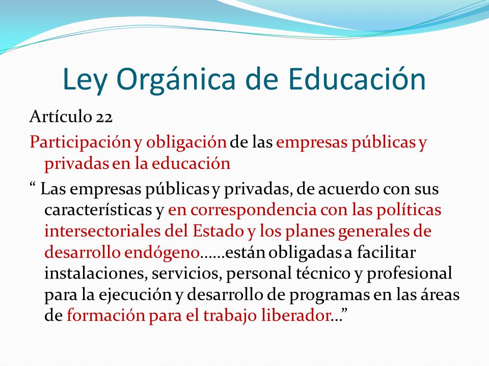 LEY ORGÁNICA DE EDUCACIÓN …….. - ppt descargar