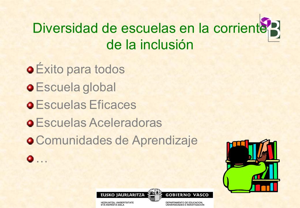 Diversidad de escuelas en la corriente de la inclusión