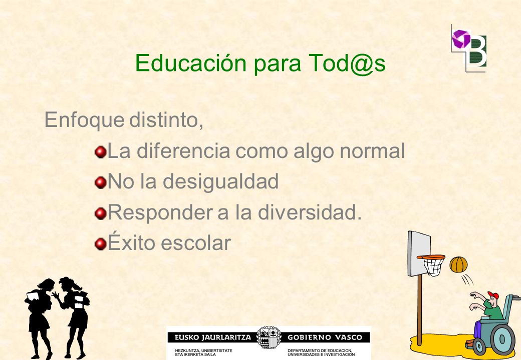 Educación para Enfoque distinto, La diferencia como algo normal