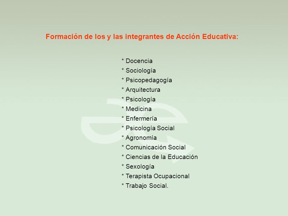 Formación de los y las integrantes de Acción Educativa:
