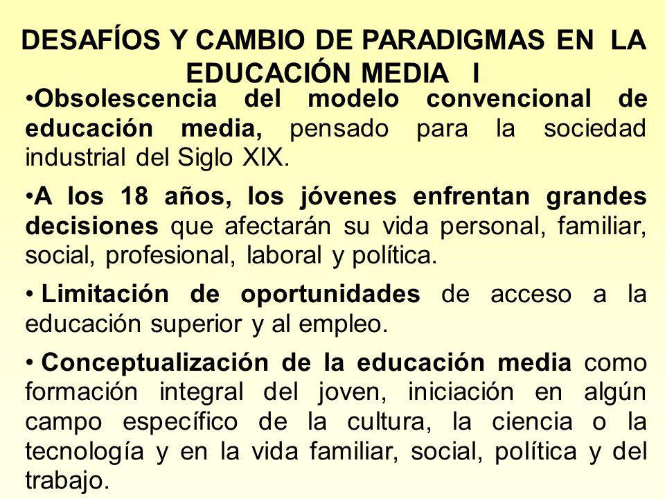 DESAFÍOS Y CAMBIO DE PARADIGMAS EN LA EDUCACIÓN MEDIA I
