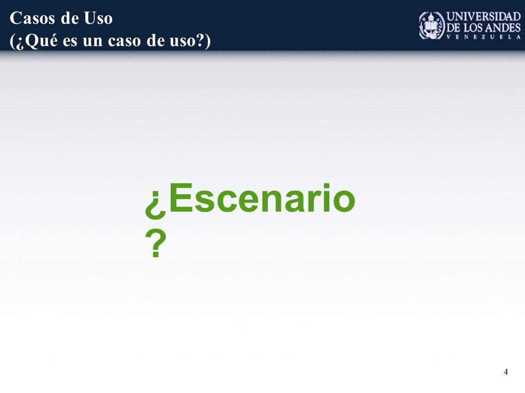 Casos de Uso (¿Qué es un caso de uso )