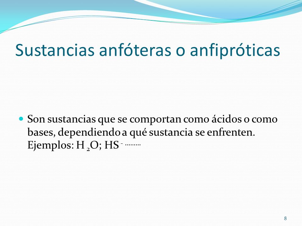 Sustancias anfóteras o anfipróticas