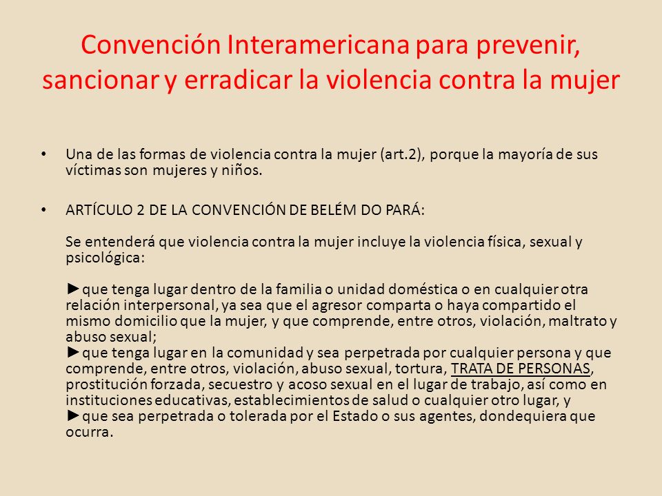Convención Interamericana para prevenir, sancionar y erradicar la violencia contra la mujer
