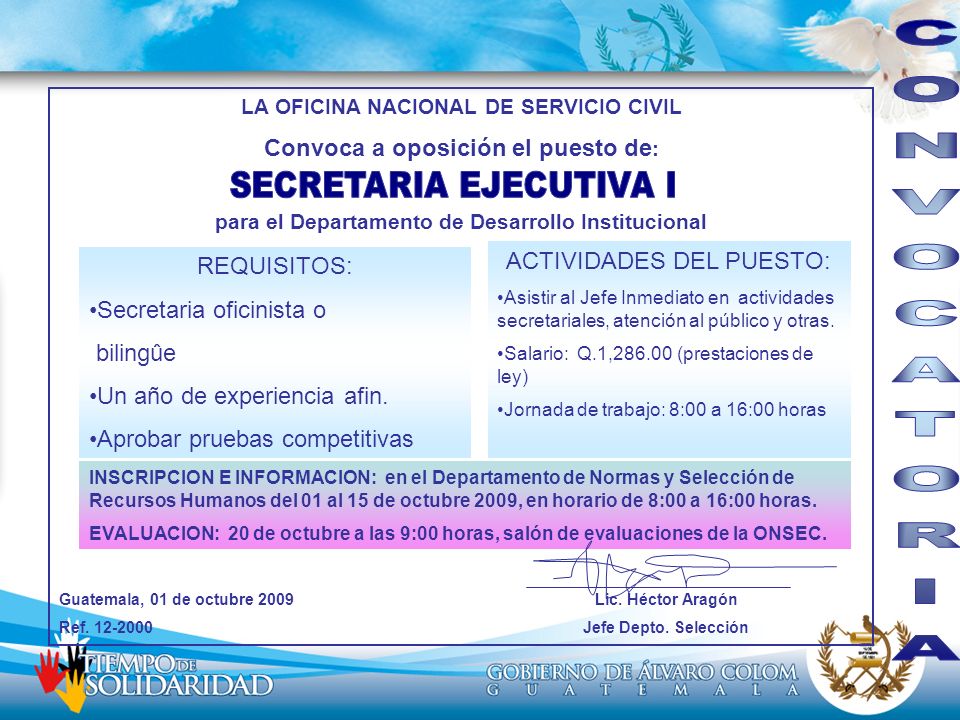CONVOCATORIA Convoca a oposición el puesto de: SECRETARIA EJECUTIVA I