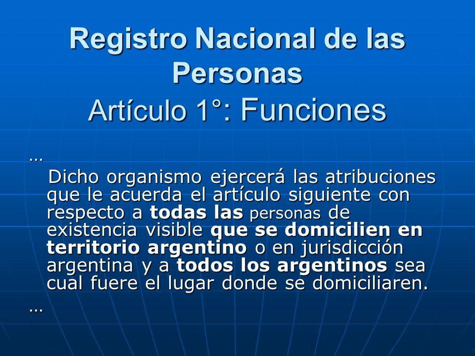 Registro Nacional de las Personas Artículo 1°: Funciones