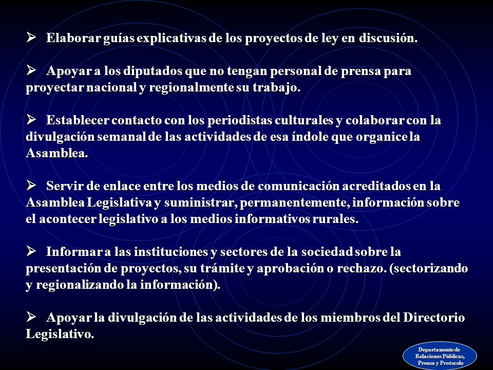Ø Elaborar guías explicativas de los proyectos de ley en discusión