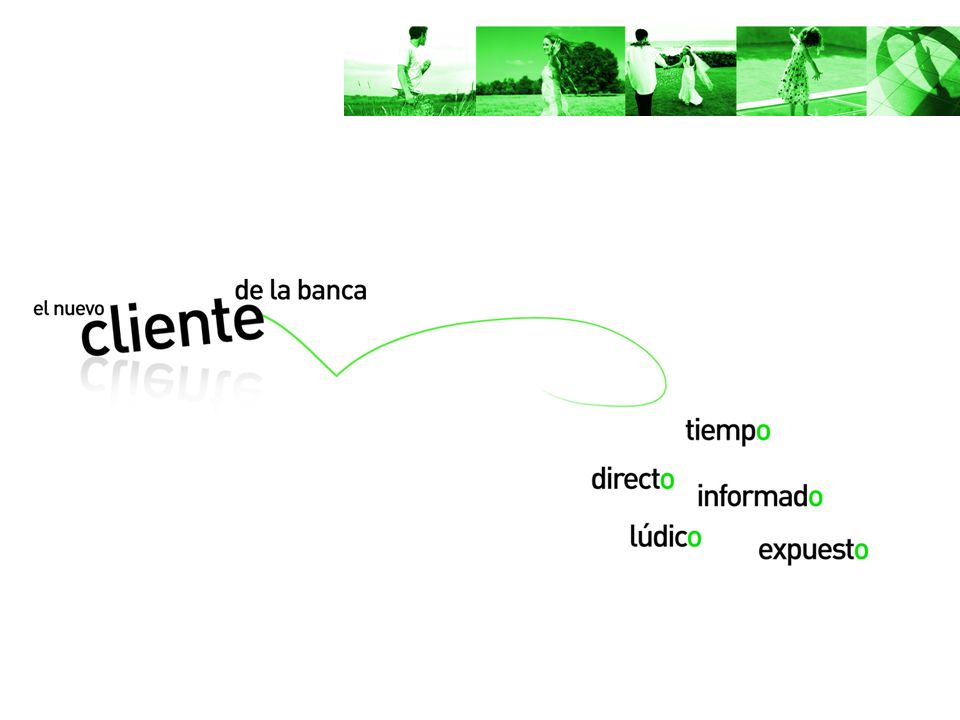 2. El nuevo cliente de la banca