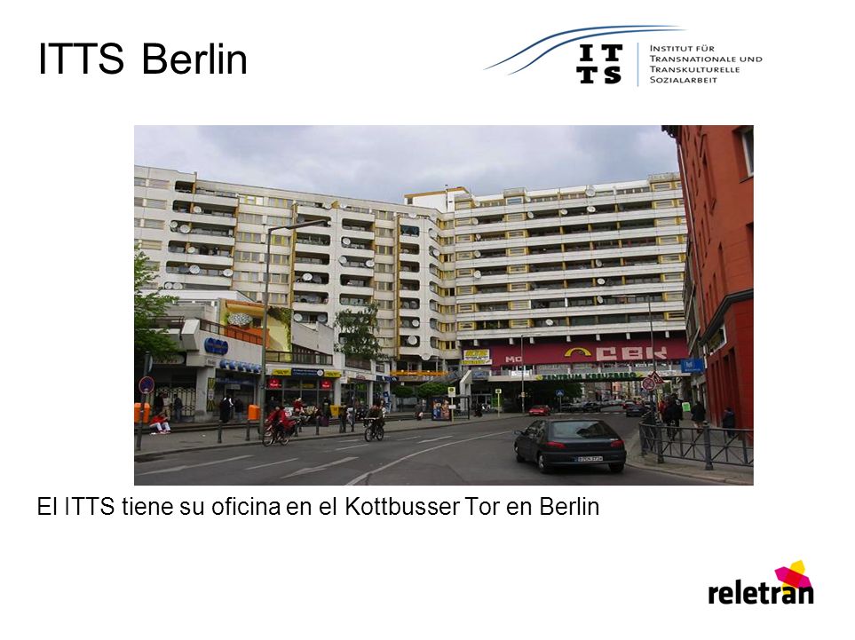 ITTS Berlin El ITTS tiene su oficina en el Kottbusser Tor en Berlin