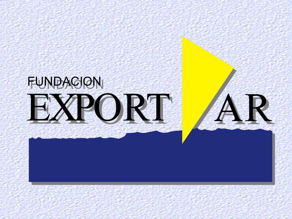 FUNDACION E X P O R T A FUNDACION E X P O R T A