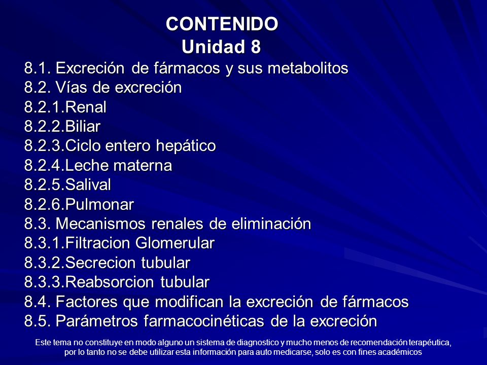 CONTENIDO Unidad Excreción de fármacos y sus metabolitos 8. 2