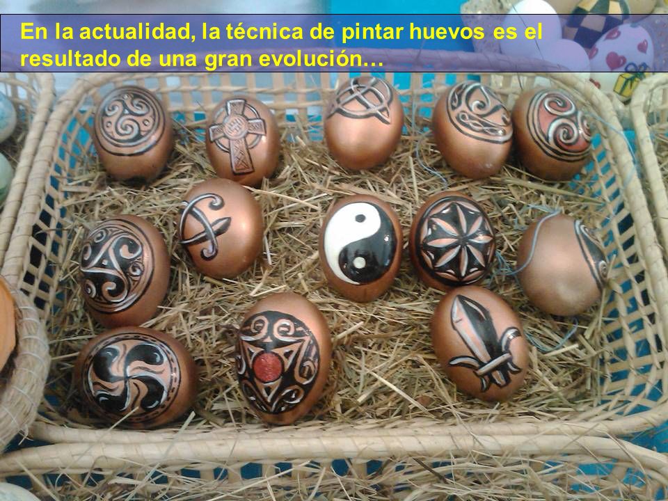 En la actualidad, la técnica de pintar huevos es el resultado de una gran evolución…