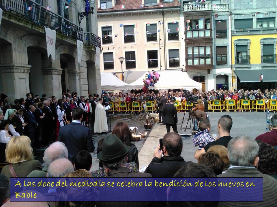 A las doce del mediodía se celebra la bendición de los huevos en Bable