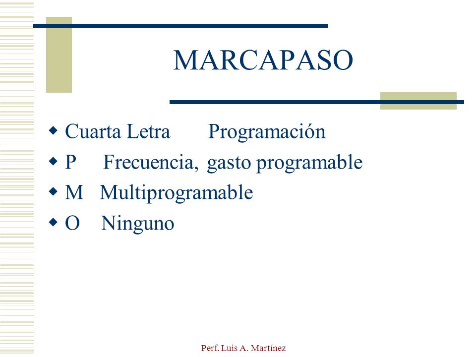 MARCAPASO Cuarta Letra Programación P Frecuencia, gasto programable