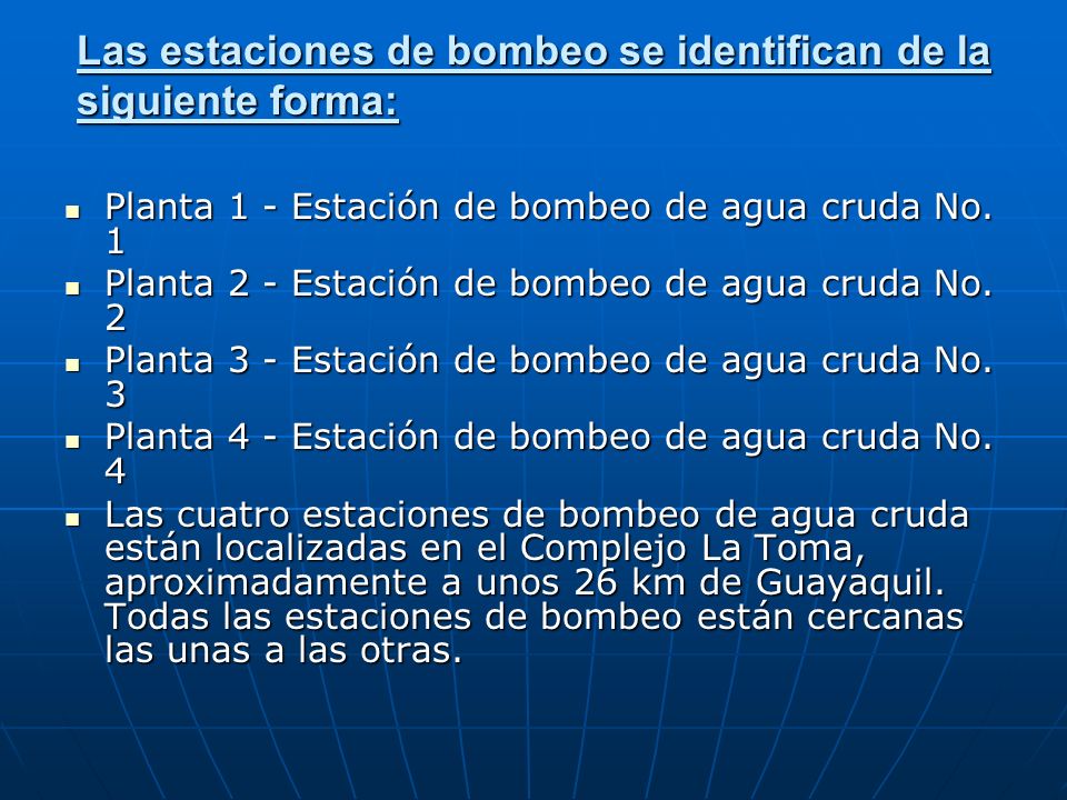Las estaciones de bombeo se identifican de la siguiente forma: