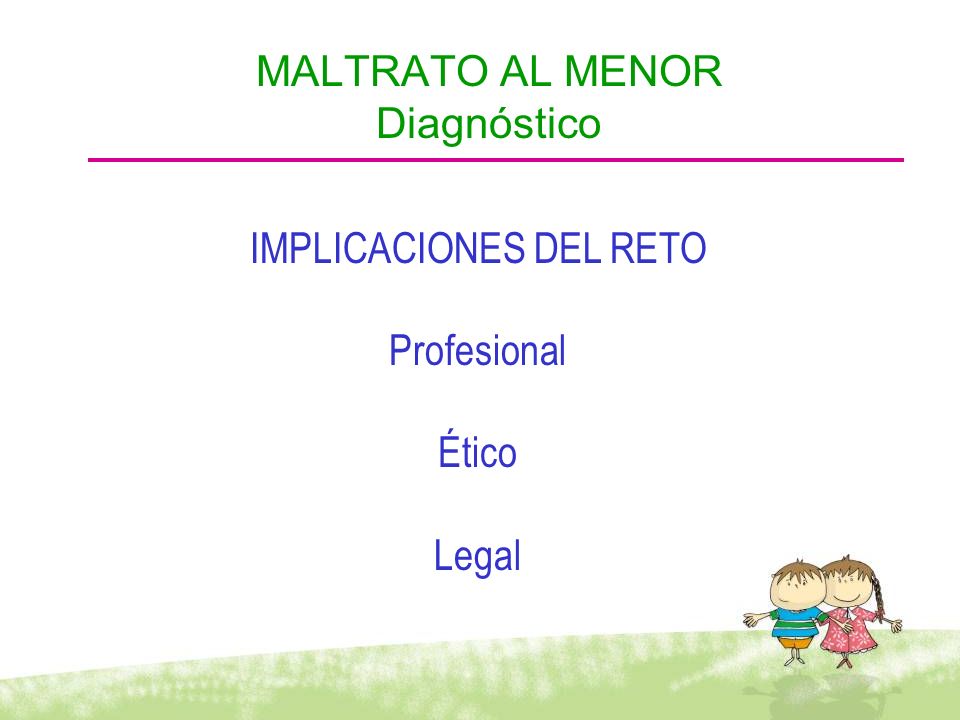 MALTRATO AL MENOR Diagnóstico