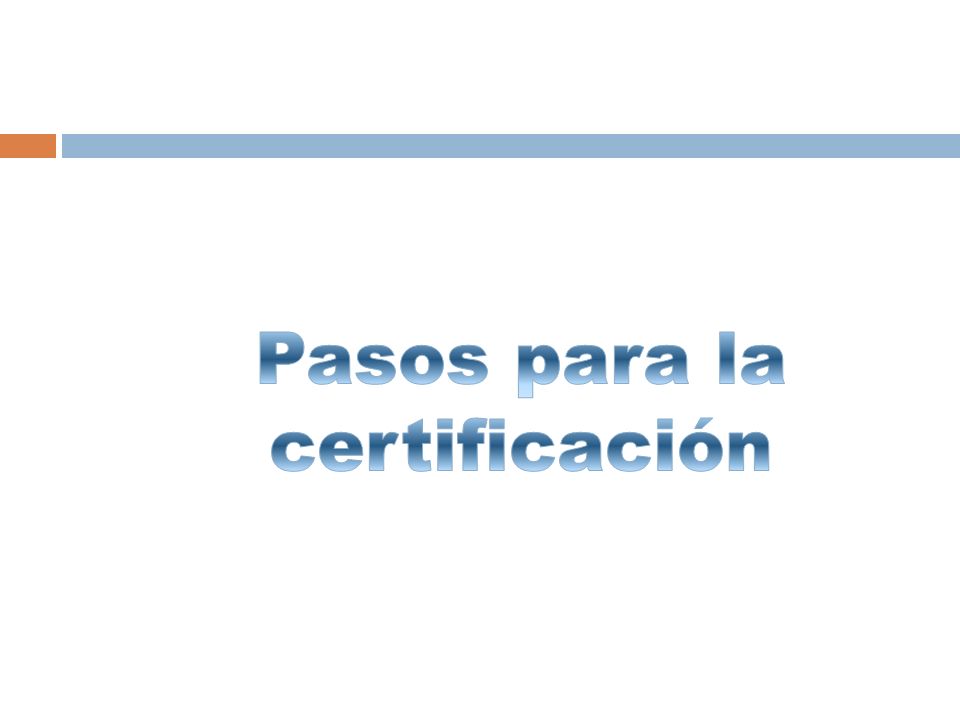 Pasos para la certificación