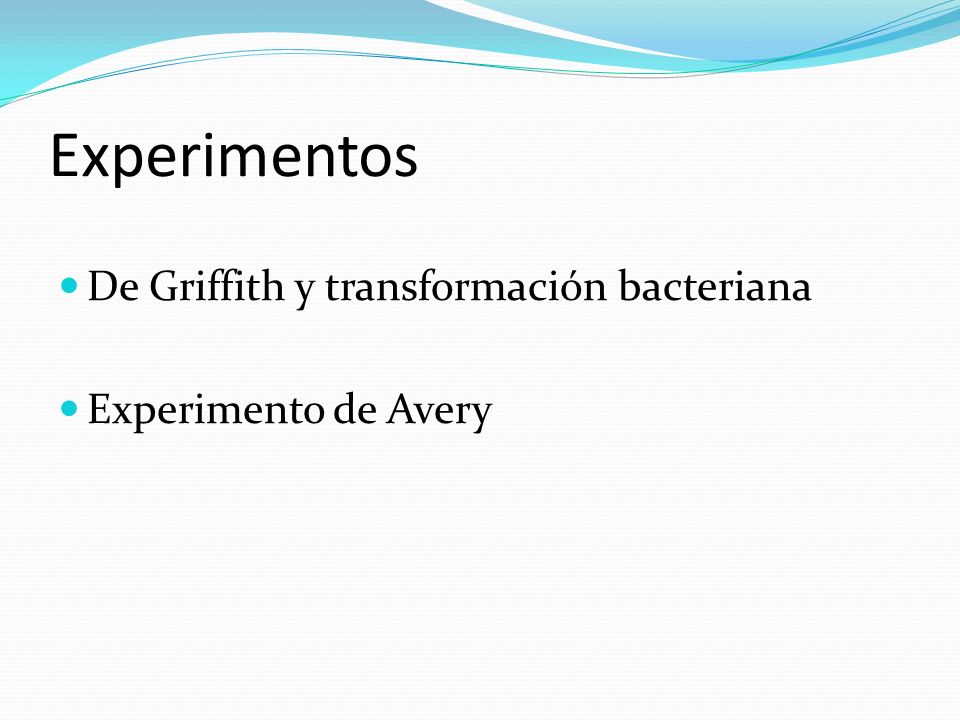 Experimentos De Griffith y transformación bacteriana