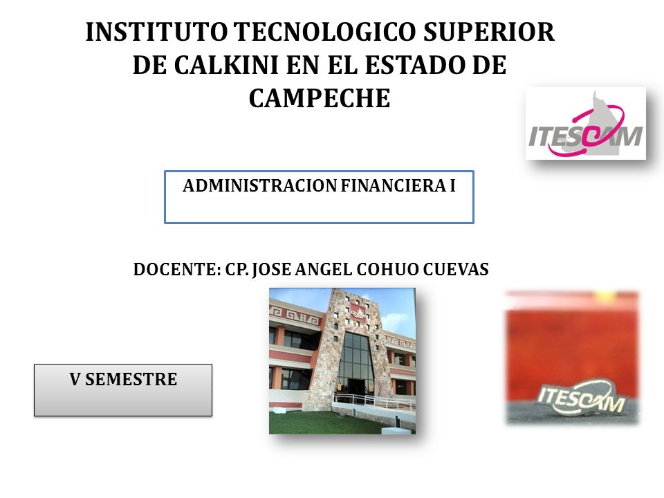 INSTITUTO TECNOLOGICO SUPERIOR DE CALKINI EN EL ESTADO DE CAMPECHE