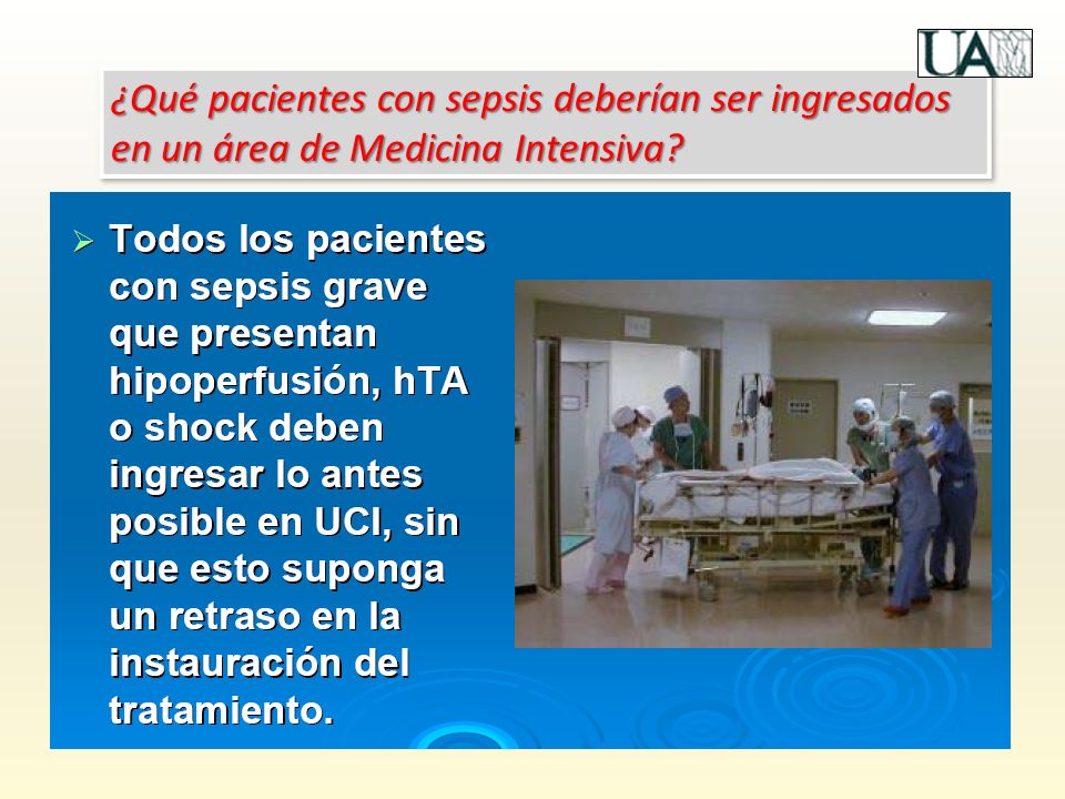 ¿Qué pacientes con sepsis deberían ser ingresados en un área de Medicina Intensiva