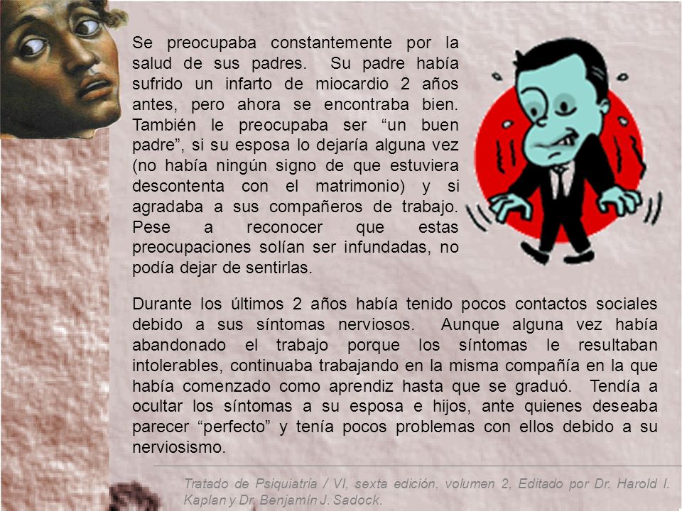 Se preocupaba constantemente por la salud de sus padres