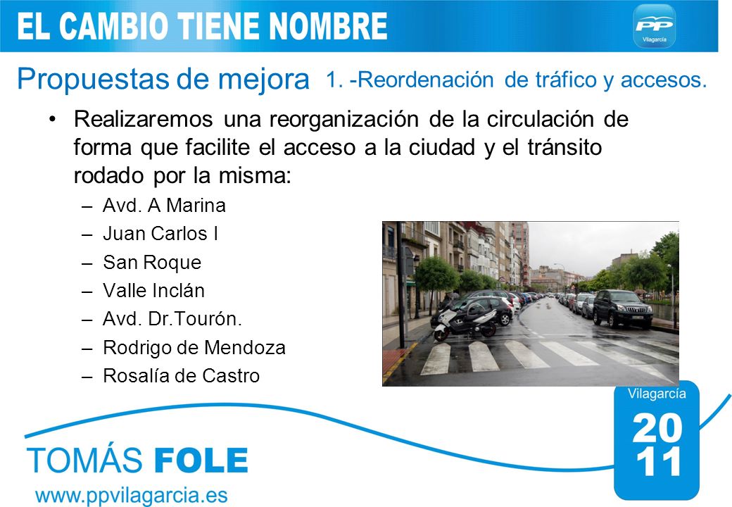 Propuestas de mejora 1. -Reordenación de tráfico y accesos.