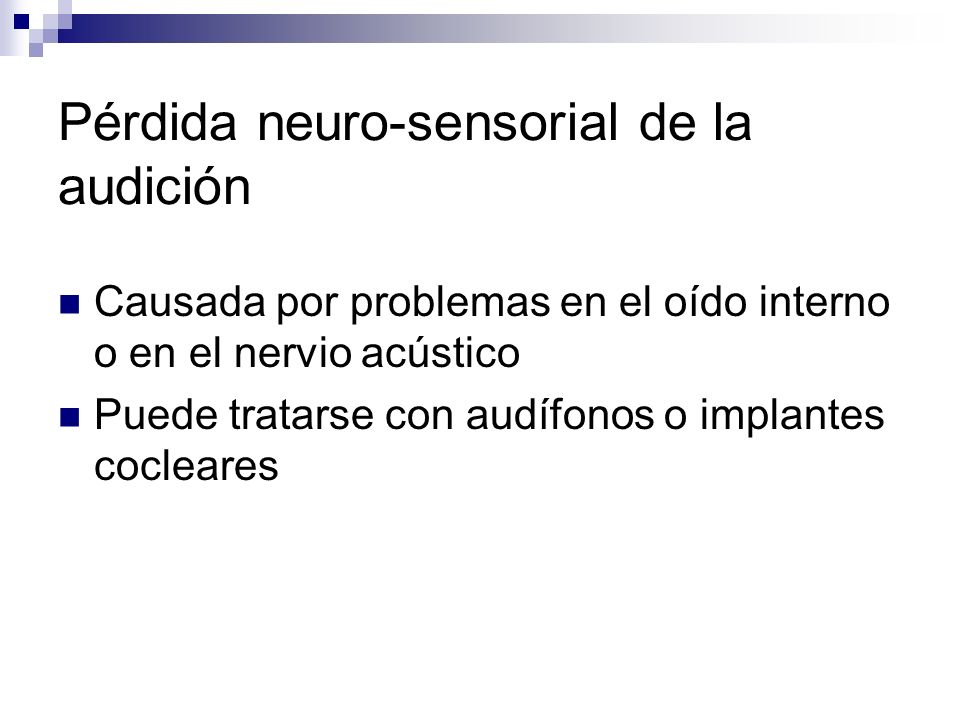Pérdida neuro-sensorial de la audición